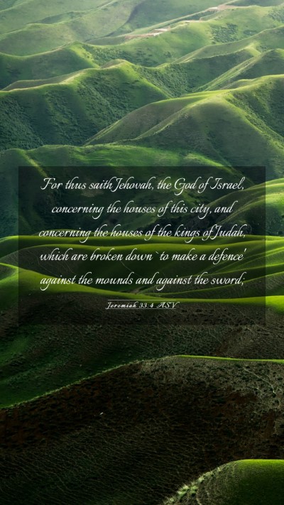 Picture 03 - Jeremiah 33:4 ASV Mobile Phone Wallpaper - For thus saith Jehovah, the God of Israel, - Mobile Bible Verse Wallpaper