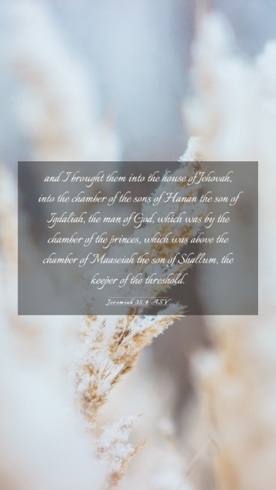 Picture 03 - Jeremiah 35:4 ASV Mobile Phone Wallpaper - and I brought them into the house of Jehovah, - Mobile Bible Verse Wallpaper
