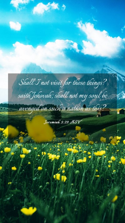 Picture 03 - Jeremiah 5:29 ASV Mobile Phone Wallpaper - Shall I not visit for these things? saith - Mobile Bible Verse Wallpaper