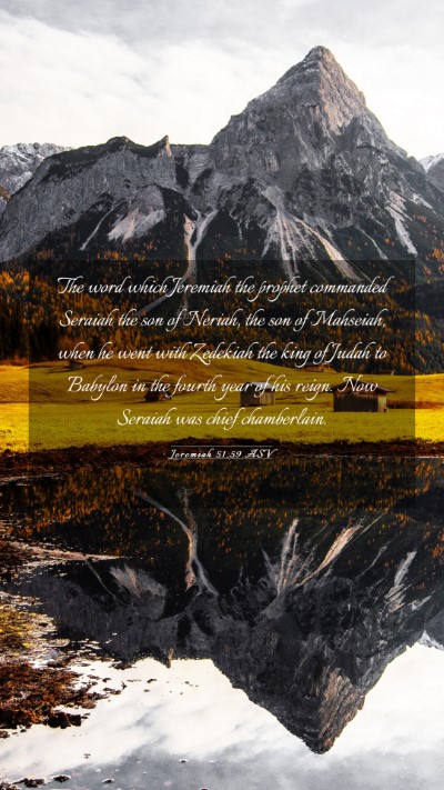 Picture 03 - Jeremiah 51:59 ASV Mobile Phone Wallpaper - The word which Jeremiah the prophet commanded - Mobile Bible Verse Wallpaper