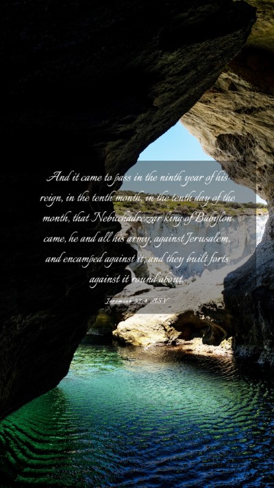 Picture 03 - Jeremiah 52:4 ASV Mobile Phone Wallpaper - And it came to pass in the ninth year of his - Mobile Bible Verse Wallpaper
