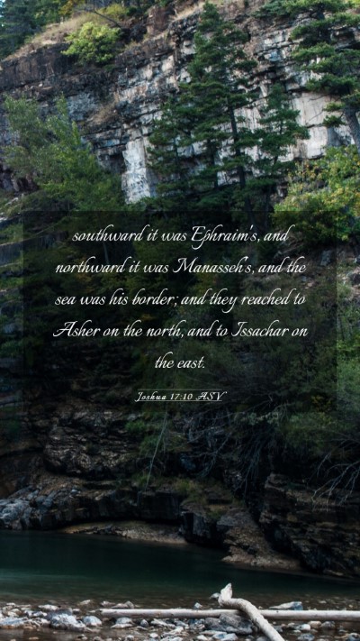 Picture 03 - Joshua 17:10 ASV Mobile Phone Wallpaper - southward it was Ephraim's, and northward it was - Mobile Bible Verse Wallpaper