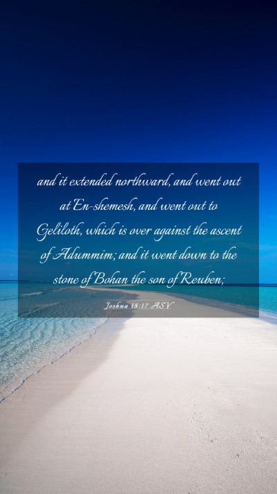 Picture 03 - Joshua 18:17 ASV Mobile Phone Wallpaper - and it extended northward, and went out at - Mobile Bible Verse Wallpaper