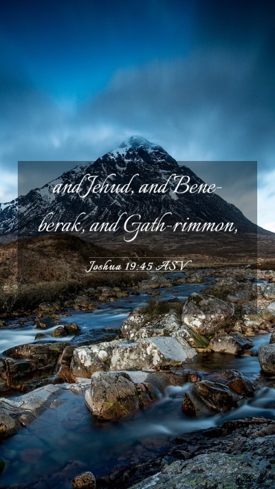 Picture 03 - Joshua 19:45 ASV Mobile Phone Wallpaper - and Jehud, and Bene-berak, and - Mobile Bible Verse Wallpaper