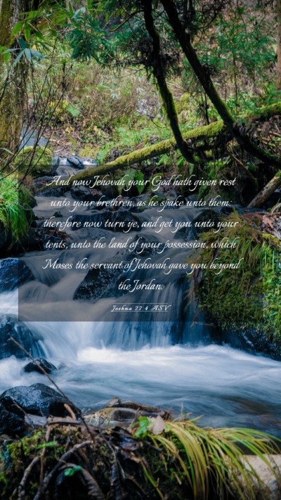 Picture 03 - Joshua 22:4 ASV Mobile Phone Wallpaper - And now Jehovah your God hath given rest unto - Mobile Bible Verse Wallpaper