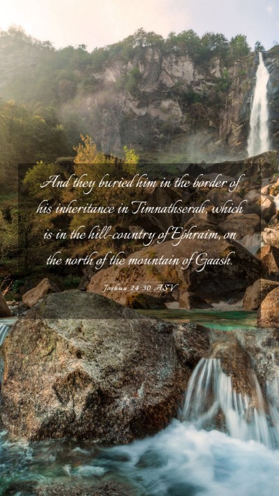 Picture 03 - Joshua 24:30 ASV Mobile Phone Wallpaper - And they buried him in the border of his - Mobile Bible Verse Wallpaper