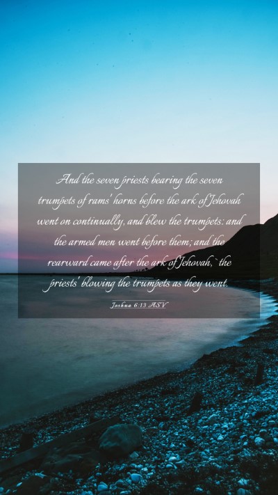 Picture 03 - Joshua 6:13 ASV Mobile Phone Wallpaper - And the seven priests bearing the seven trumpets - Mobile Bible Verse Wallpaper