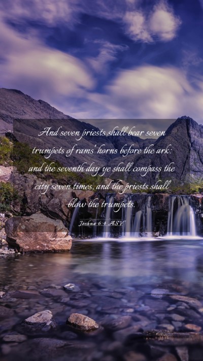 Picture 03 - Joshua 6:4 ASV Mobile Phone Wallpaper - And seven priests shall bear seven trumpets of - Mobile Bible Verse Wallpaper