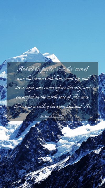 Picture 03 - Joshua 8:11 ASV Mobile Phone Wallpaper - And all the people, `even' the `men of' war that - Mobile Bible Verse Wallpaper