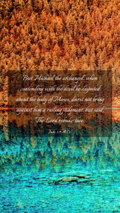 Picture 03 - Jude 1:9 ASV Mobile Phone Wallpaper - But Michael the archangel, when contending with - Mobile Bible Verse Wallpaper