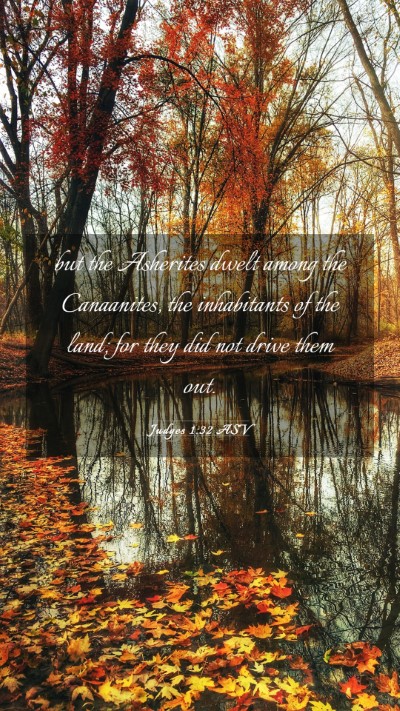 Picture 03 - Judges 1:32 ASV Mobile Phone Wallpaper - but the Asherites dwelt among the Canaanites, the - Mobile Bible Verse Wallpaper