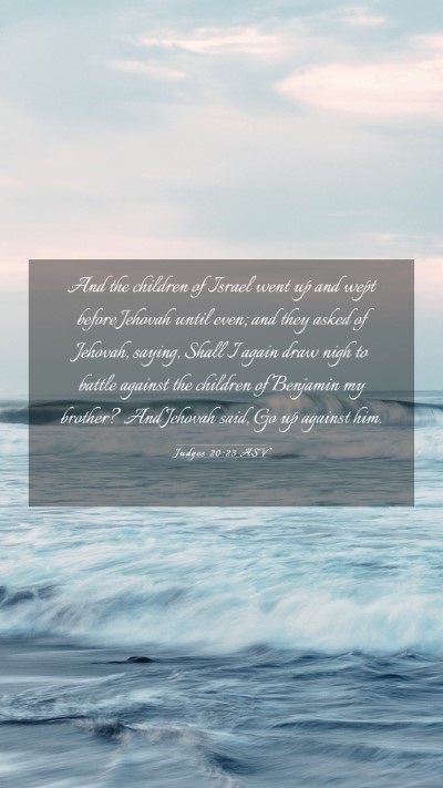 Picture 03 - Judges 20:23 ASV Mobile Phone Wallpaper - And the children of Israel went up and wept - Mobile Bible Verse Wallpaper