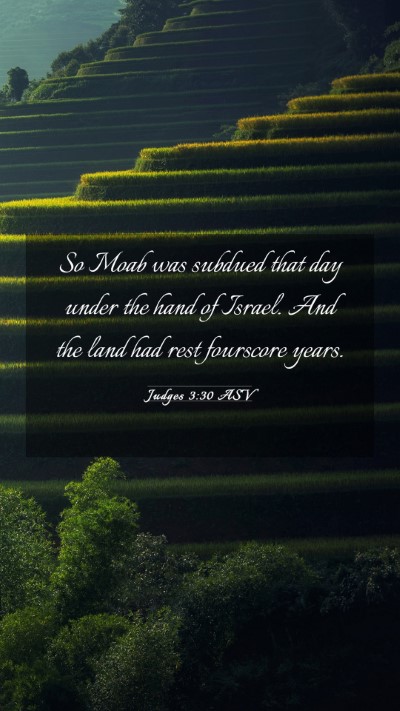 Picture 03 - Judges 3:30 ASV Mobile Phone Wallpaper - So Moab was subdued that day under the hand of - Mobile Bible Verse Wallpaper