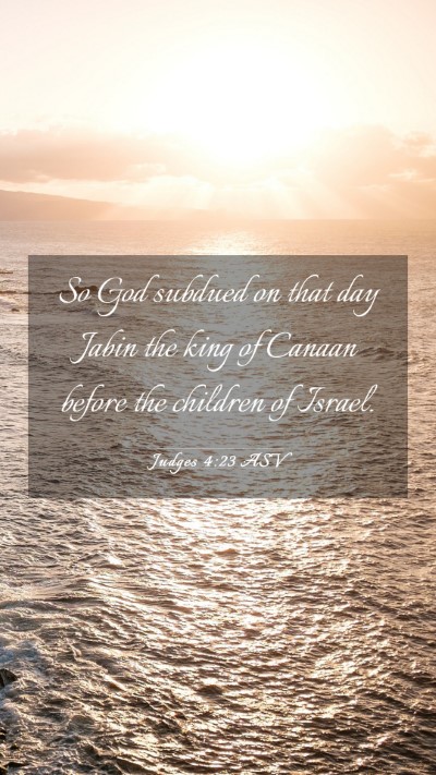 Picture 03 - Judges 4:23 ASV Mobile Phone Wallpaper - So God subdued on that day Jabin the king of - Mobile Bible Verse Wallpaper