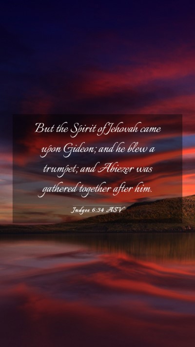 Picture 03 - Judges 6:34 ASV Mobile Phone Wallpaper - But the Spirit of Jehovah came upon Gideon; and - Mobile Bible Verse Wallpaper