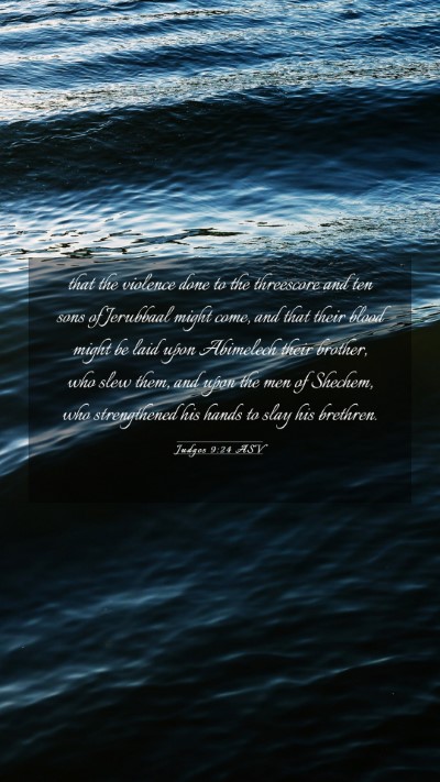 Picture 03 - Judges 9:24 ASV Mobile Phone Wallpaper - that the violence done to the threescore and ten - Mobile Bible Verse Wallpaper