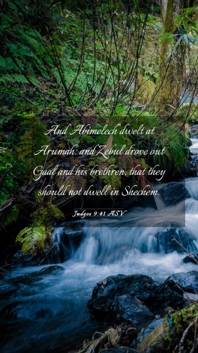 Picture 03 - Judges 9:41 ASV Mobile Phone Wallpaper - And Abimelech dwelt at Arumah: and Zebul drove - Mobile Bible Verse Wallpaper