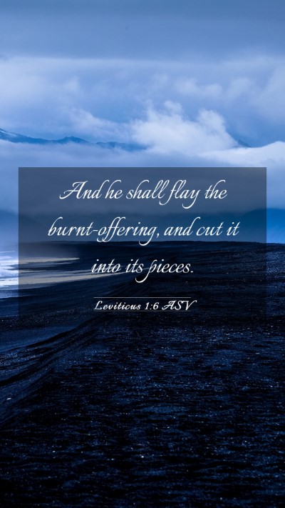 Picture 03 - Leviticus 1:6 ASV Mobile Phone Wallpaper - And he shall flay the burnt-offering, and cut it - Mobile Bible Verse Wallpaper