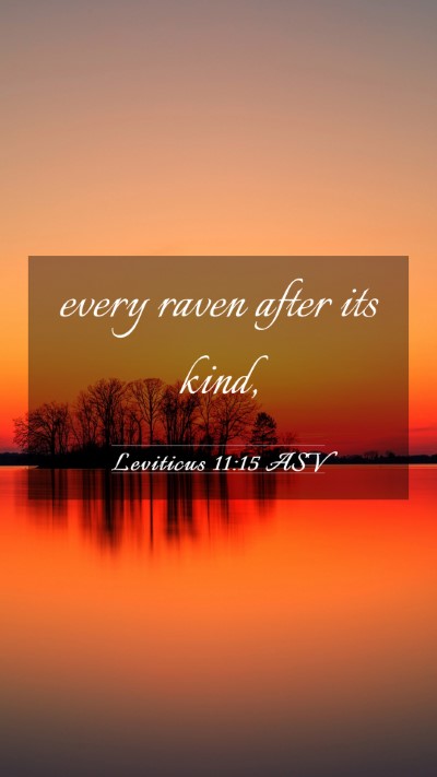 Picture 03 - Leviticus 11:15 ASV Mobile Phone Wallpaper - every raven after its - Mobile Bible Verse Wallpaper