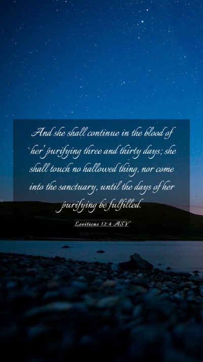 Picture 03 - Leviticus 12:4 ASV Mobile Phone Wallpaper - And she shall continue in the blood of `her' - Mobile Bible Verse Wallpaper