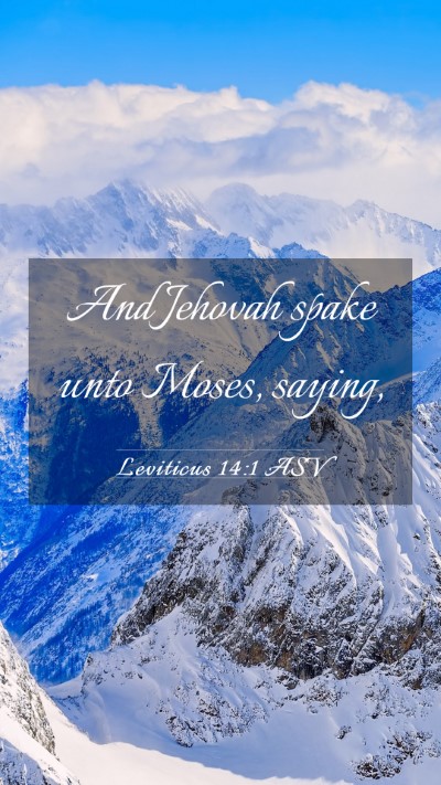 Picture 03 - Leviticus 14:1 ASV Mobile Phone Wallpaper - And Jehovah spake unto Moses, - Mobile Bible Verse Wallpaper
