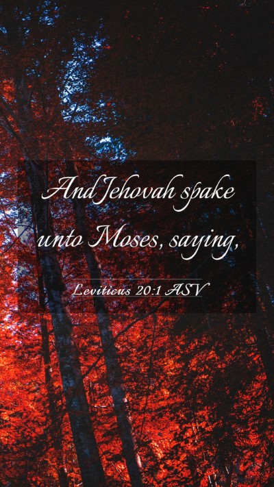 Picture 03 - Leviticus 20:1 ASV Mobile Phone Wallpaper - And Jehovah spake unto Moses, - Mobile Bible Verse Wallpaper