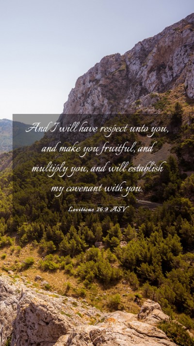 Picture 03 - Leviticus 26:9 ASV Mobile Phone Wallpaper - And I will have respect unto you, and make you - Mobile Bible Verse Wallpaper