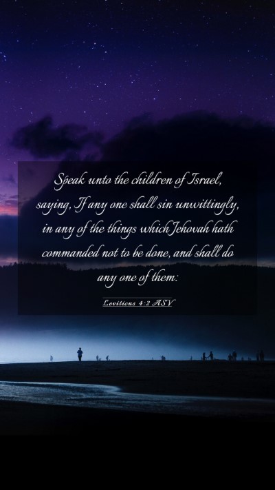 Picture 03 - Leviticus 4:2 ASV Mobile Phone Wallpaper - Speak unto the children of Israel, saying, If any - Mobile Bible Verse Wallpaper