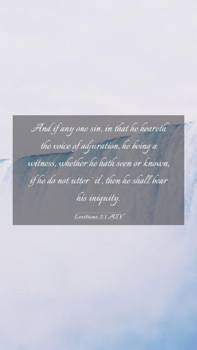 Picture 03 - Leviticus 5:1 ASV Mobile Phone Wallpaper - And if any one sin, in that he heareth the voice - Mobile Bible Verse Wallpaper