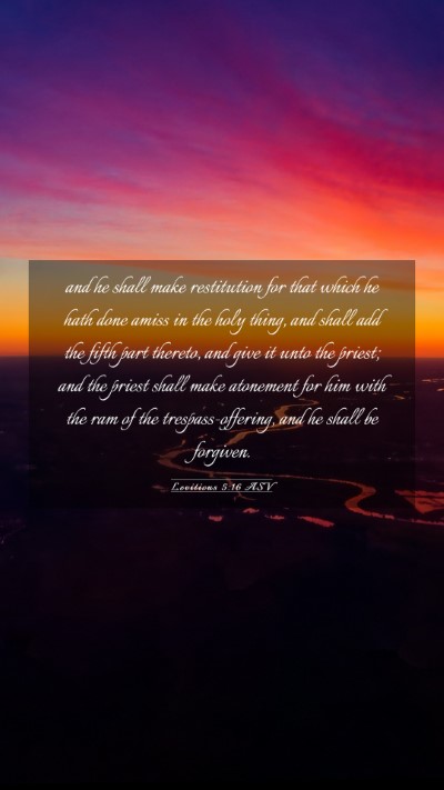 Picture 03 - Leviticus 5:16 ASV Mobile Phone Wallpaper - and he shall make restitution for that which he - Mobile Bible Verse Wallpaper