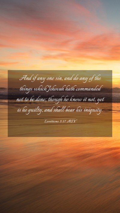 Picture 03 - Leviticus 5:17 ASV Mobile Phone Wallpaper - And if any one sin, and do any of the things - Mobile Bible Verse Wallpaper