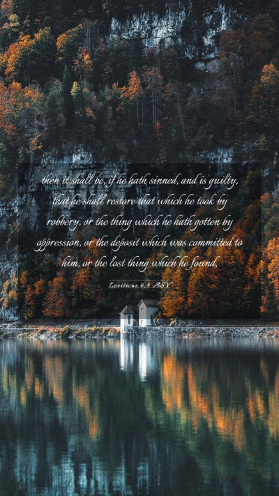 Picture 03 - Leviticus 6:4 ASV Mobile Phone Wallpaper - then it shall be, if he hath sinned, and is - Mobile Bible Verse Wallpaper