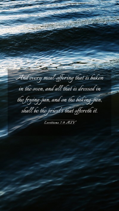 Picture 03 - Leviticus 7:9 ASV Mobile Phone Wallpaper - And every meal-offering that is baken in the - Mobile Bible Verse Wallpaper