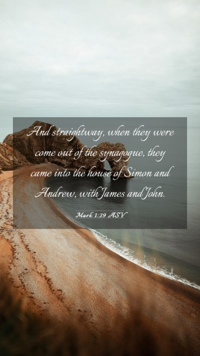 Picture 03 - Mark 1:29 ASV Mobile Phone Wallpaper - And straightway, when they were come out of the - Mobile Bible Verse Wallpaper