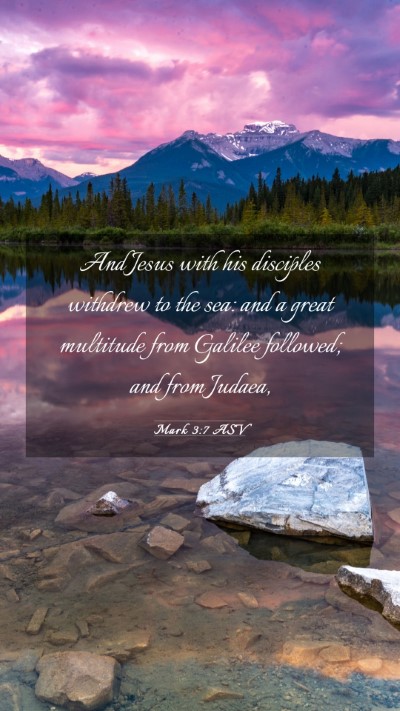 Picture 03 - Mark 3:7 ASV Mobile Phone Wallpaper - And Jesus with his disciples withdrew to the sea: - Mobile Bible Verse Wallpaper