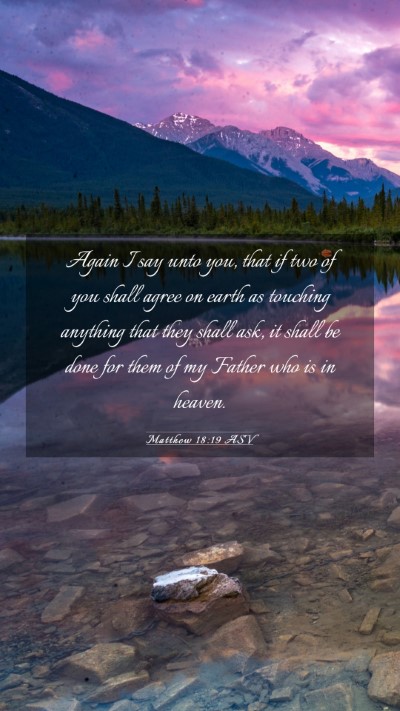 Picture 03 - Matthew 18:19 ASV Mobile Phone Wallpaper - Again I say unto you, that if two of you shall - Mobile Bible Verse Wallpaper
