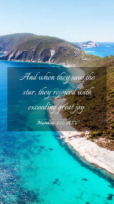 Picture 03 - Matthew 2:10 ASV Mobile Phone Wallpaper - And when they saw the star, they rejoiced with - Mobile Bible Verse Wallpaper