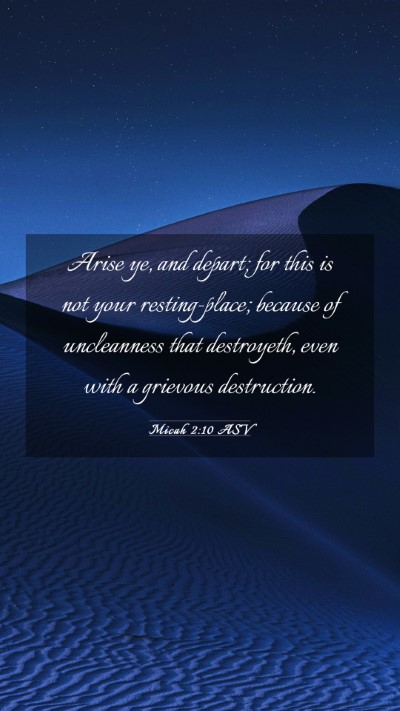 Picture 03 - Micah 2:10 ASV Mobile Phone Wallpaper - Arise ye, and depart; for this is not your - Mobile Bible Verse Wallpaper