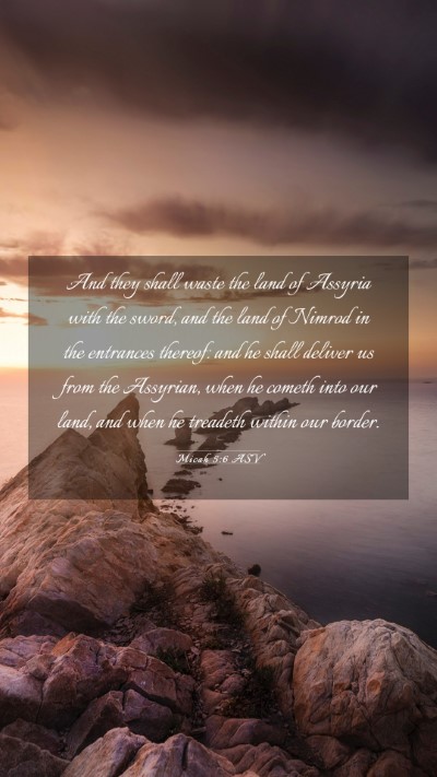 Picture 03 - Micah 5:6 ASV Mobile Phone Wallpaper - And they shall waste the land of Assyria with the - Mobile Bible Verse Wallpaper
