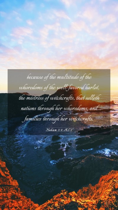 Picture 03 - Nahum 3:4 ASV Mobile Phone Wallpaper - because of the multitude of the whoredoms of the - Mobile Bible Verse Wallpaper