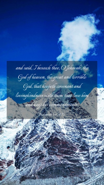 Picture 03 - Nehemiah 1:5 ASV Mobile Phone Wallpaper - and said, I beseech thee, O Jehovah, the God of - Mobile Bible Verse Wallpaper