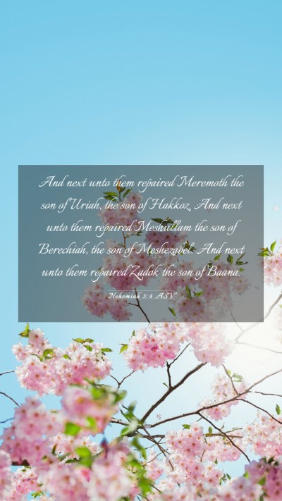 Picture 03 - Nehemiah 3:4 ASV Mobile Phone Wallpaper - And next unto them repaired Meremoth the son of - Mobile Bible Verse Wallpaper