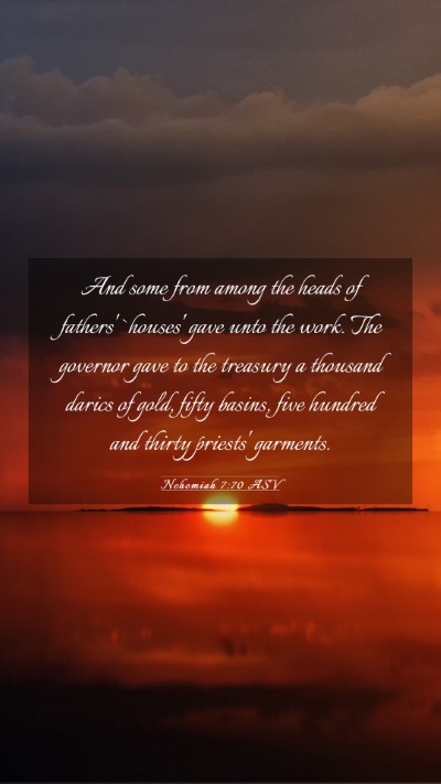 Picture 03 - Nehemiah 7:70 ASV Mobile Phone Wallpaper - And some from among the heads of fathers' - Mobile Bible Verse Wallpaper