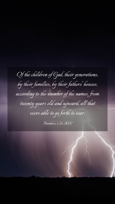 Picture 03 - Numbers 1:24 ASV Mobile Phone Wallpaper - Of the children of Gad, their generations, by - Mobile Bible Verse Wallpaper