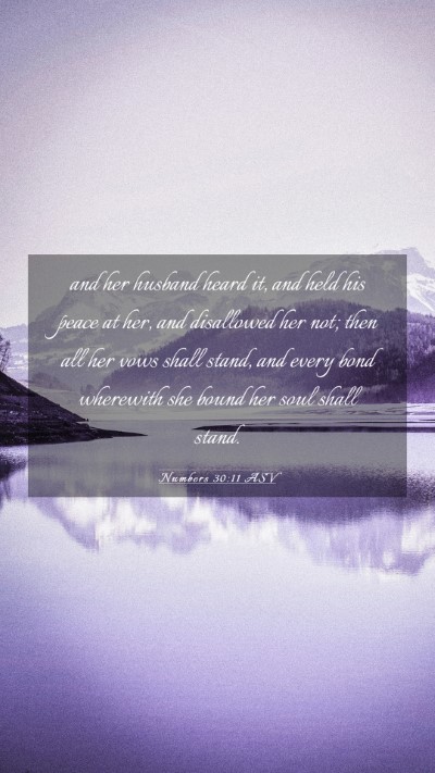 Picture 03 - Numbers 30:11 ASV Mobile Phone Wallpaper - and her husband heard it, and held his peace at - Mobile Bible Verse Wallpaper