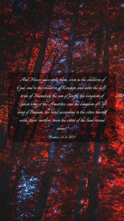 Picture 03 - Numbers 32:33 ASV Mobile Phone Wallpaper - And Moses gave unto them, even to the children of - Mobile Bible Verse Wallpaper