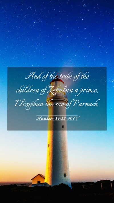 Picture 03 - Numbers 34:25 ASV Mobile Phone Wallpaper - And of the tribe of the children of Zebulun a - Mobile Bible Verse Wallpaper