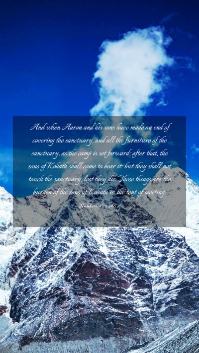 Picture 03 - Numbers 4:15 ASV Mobile Phone Wallpaper - And when Aaron and his sons have made an end of - Mobile Bible Verse Wallpaper