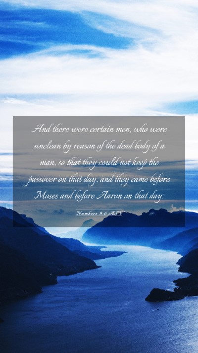 Picture 03 - Numbers 9:6 ASV Mobile Phone Wallpaper - And there were certain men, who were unclean by - Mobile Bible Verse Wallpaper