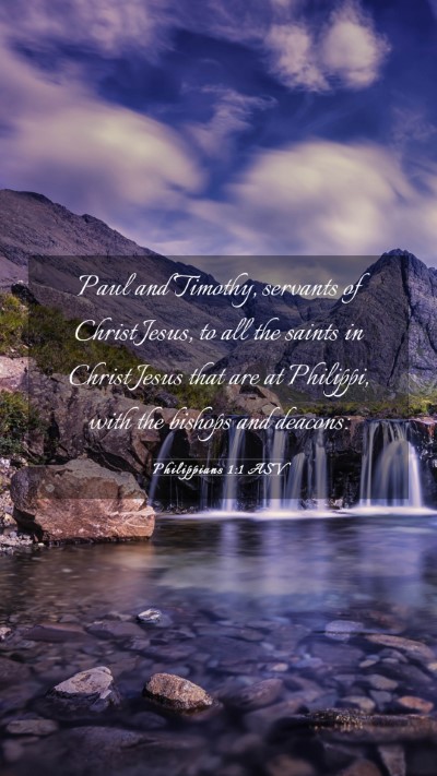 Picture 03 - Philippians 1:1 ASV Mobile Phone Wallpaper - Paul and Timothy, servants of Christ Jesus, to - Mobile Bible Verse Wallpaper
